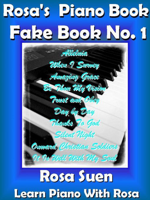 Title details for Rosa's Piano Book--Fake Book No. 1 by Rosa Suen - Available